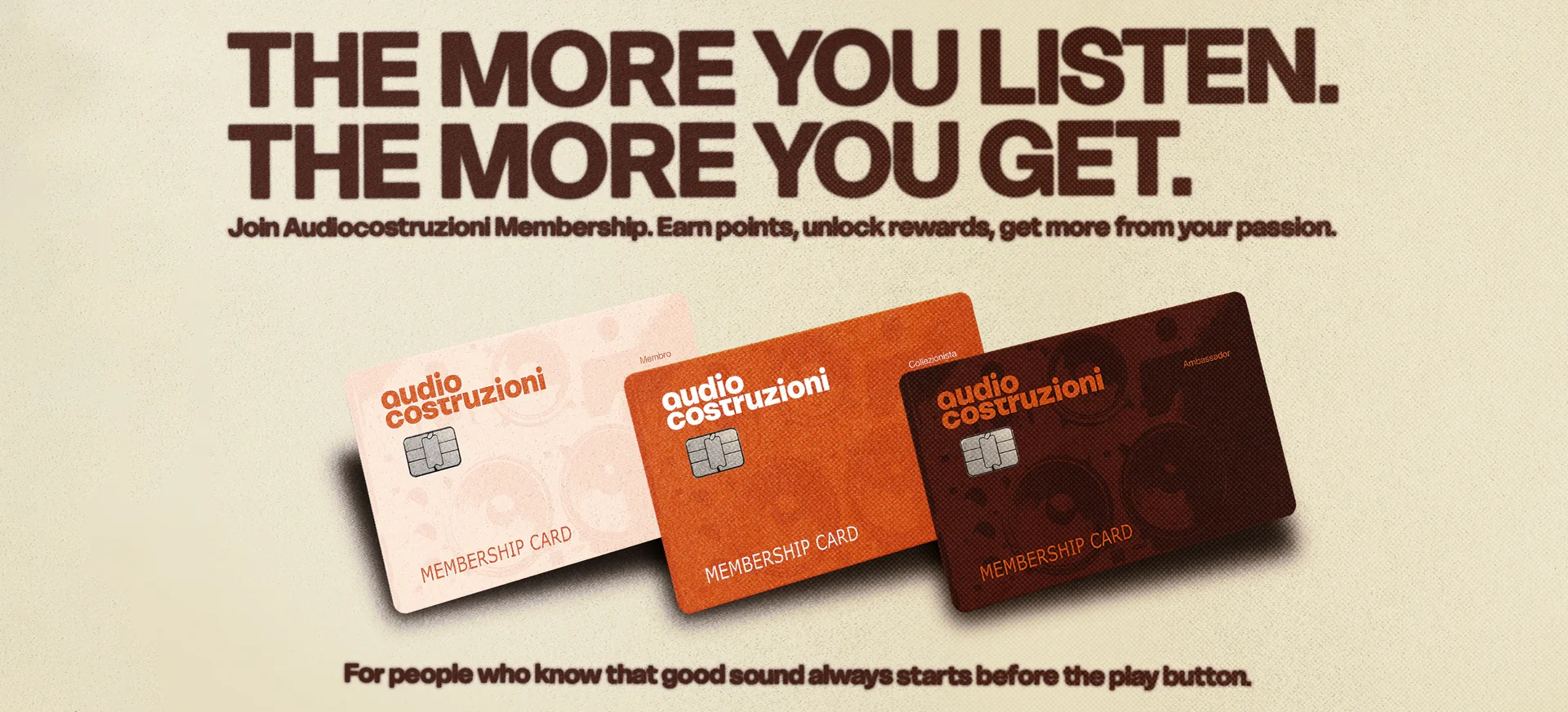 Audiocostruzioni Membership: the more you listen, the more you get